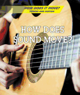 How Does Sound Move?