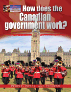 How Does the Canadian Government Work?