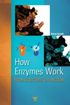 How Enzymes Work: From Structure to Function - Suzuki, Haruo (Editor)