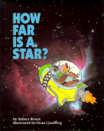 How Far is a Star? - Rosen, Sidney, and Rosen, Sydney