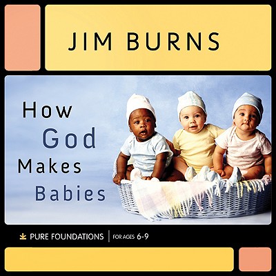 How God Makes Babies - Burns, Jim