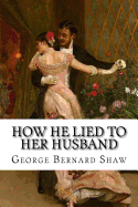 How He Lied to Her Husband