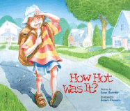 How Hot Was It?