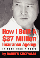 How I Built A $37 Million Insurance Agency In Less Than 7 Years