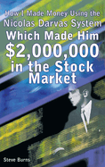 How I Made Money Using the Nicolas Darvas System, Which Made Him $2,000,000 in the Stock Market