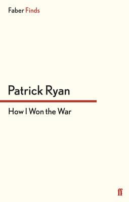 How I Won the War - Ryan, Patrick