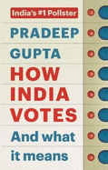 How India votes and what it means