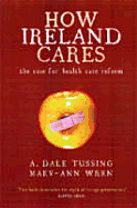 How Ireland Cares: The Case for Health Care Reform