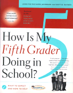 How is My Fifth Grader Doing in School?: What to Expect and How to Help