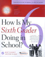 How Is My Sixth Grader Doing in School?: What to Expect and How to Help - Jacobson, Jennifer Richard, and Raymer, Dottie
