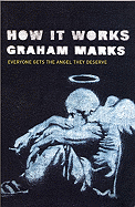 How It Works: Everyone Gets the Angel They Deserve - Marks, Graham