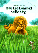 How Leo Learned to Be King
