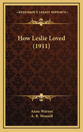 How Leslie Loved (1911)