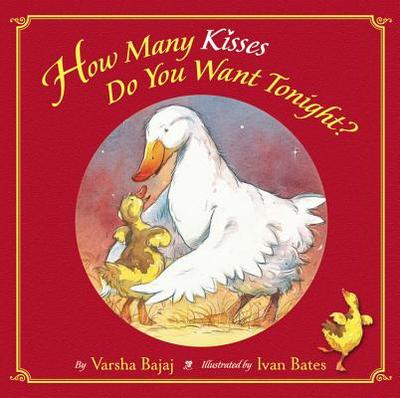 How Many Kisses Do You Want Tonight? - Bajaj, Varsha