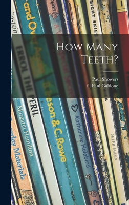 How Many Teeth? - Showers, Paul, and Galdone, Paul Ill (Creator)