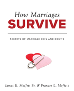 How Marriages Survive: Secrets of Marriage Do's and Don'ts