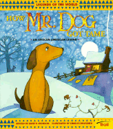 How Mr. Dog Got Tame - Johnson, Janet P, and Johnson, Claire M
