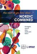 How much do you know about... Nordic Combined