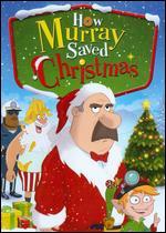 How Murray Saved Christmas
