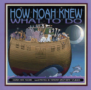 How Noah Knew What to Do