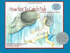 How Not to Catch Fish and Other Adventures of Iktomi - Marshall, Joseph M, III