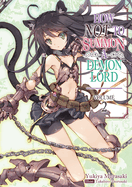 How Not to Summon a Demon Lord: Volume 2 (Light Novel): Volume 2