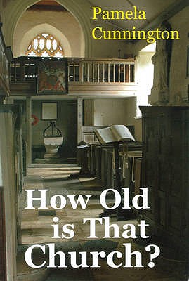 How Old is That Church? - Cunnington, Pamela