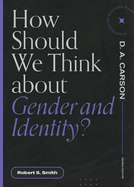 How Should We Think about Gender and Identity?