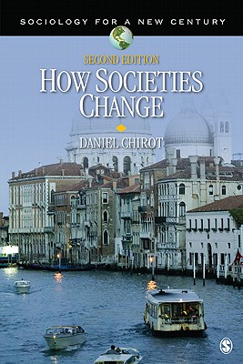 How Societies Change - Chirot, Daniel