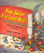 How Sweet It Is (and Was): A History of Candy