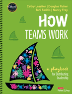 How Teams Work: A Playbook for Distributing Leadership
