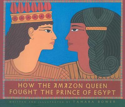 How the Amazon Queen Fought the Prince of Egypt - 