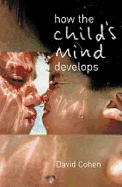 How the Child's Mind Develops