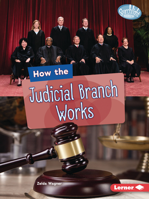 How the Judicial Branch Works - Wagner, Zelda