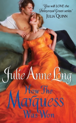 How the Marquess Was Won: Pennyroyal Green Series - Long, Julie Anne
