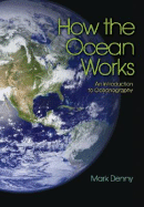 How the Ocean Works: An Introduction to Oceanography