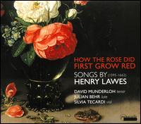 How the Rose did First Grow Red: Songs by Henry Lawes - David Munderloh (tenor); Julian Behr (lute); Silvia Tecardi (viola da gamba)