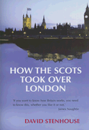 How the Scots Took Over London