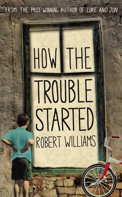 How the Trouble Started - Williams, Robert