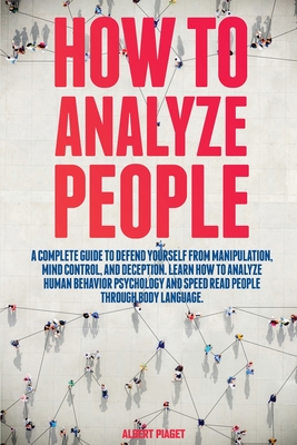 How to Analyze People - Piaget, Albert