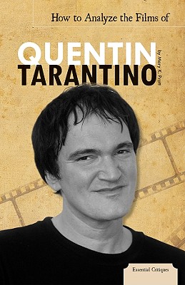 How to Analyze the Films of Quentin Tarantino - Pratt, Mary K