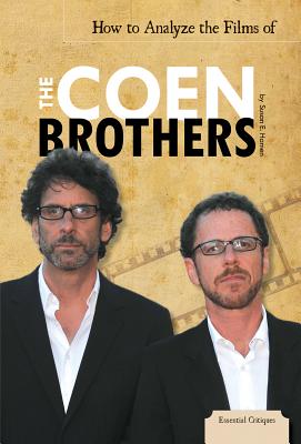 How to Analyze the Films of the Coen Brothers - Hamen, Susan E