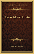 How to Ask and Receive