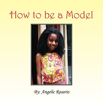 How To Be A Model - Rosario, Angelic