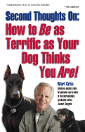 How to Be as Terrific as Your Dog Thinks You Are!