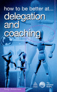How to be Better at Delegation and Coaching - Atherton, Tony