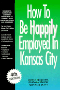 How to Be Happily Employed in Kansas City