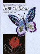 How to Bead: French Embroidery Beading