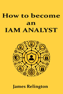 How to become an IAM Analyst