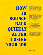 How to Bounce Back Quickly After Losing Your Job